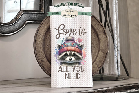 Valentine Raccoon Sublimation Towel Designs - Love Is All You Need Sublimation Ewe-N-Me Designs 