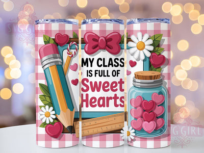Valentine Teacher Love Tumbler, Valentine Design, Sweet Hearts, Classroom Love, Education Pride, 20Oz Tumbler, Sublimation Wrap Sublimation SvggirlplusArt 