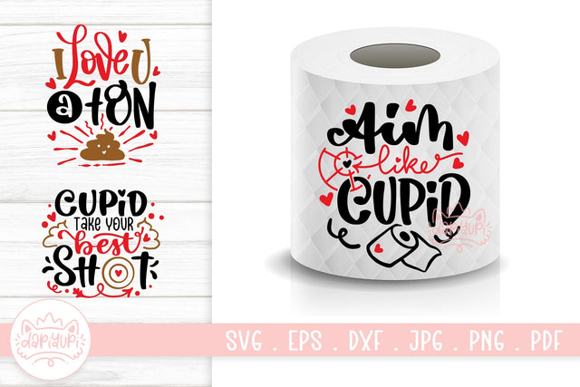 Valentine Toilet Paper Quotes SVG Cut File SVG dapiyupi store 