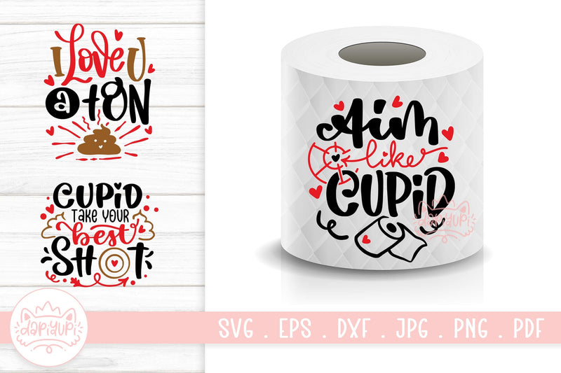 Valentine Toilet Paper Quotes SVG Cut File SVG dapiyupi store 