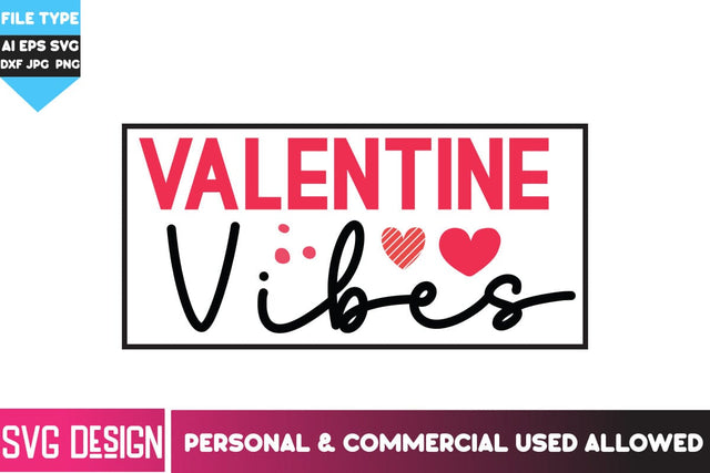 Valentine Vibes SVG Cut File, Valentine Vibes SVG Design , Valentine's Day SVG Quotes SVG BlackCatsMedia 