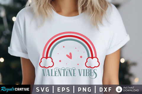 Valentine vibes Svg Design SVG Regulrcrative 