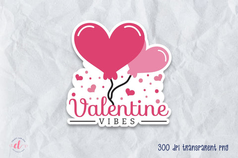 Valentine Vibes, Valentines Day Stickers Sublimation CraftLabSVG 