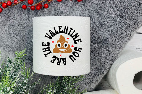 Valentine you are the Svg Design SVG Regulrcrative 