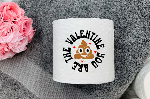 Valentine you are the Svg Design SVG Regulrcrative 