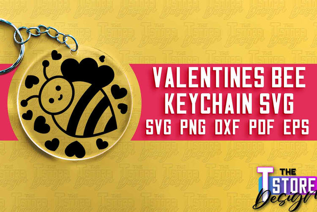 Valentines Bee Keychain | Love Design | Valentine’s Day | Romantic Gift Idea | SVG File SVG The T Store Design 