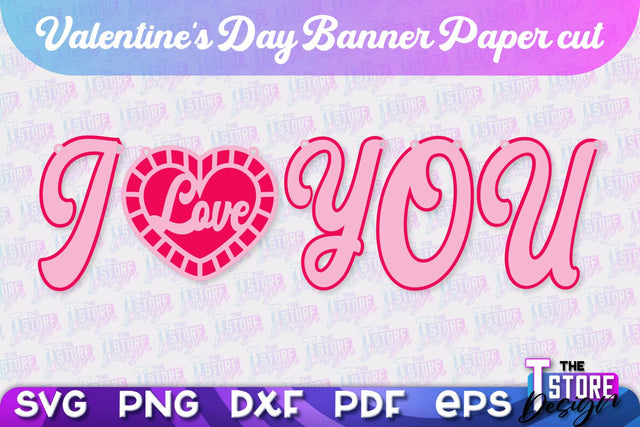 Valentine's Day Banner | Paper Banner | Garland | Valentine's Decorations | SVG File SVG The T Store Design 