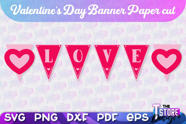 Valentine's Day Banner | Paper Banner | Garland | Valentine's Decorations | SVG File SVG The T Store Design 