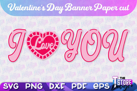Valentine's Day Banners Bundle | Paper Banner | Garland | Valentine's Decorations | SVG Files SVG The T Store Design 