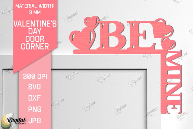 Valentine's Day Door Corner Laser Cut. Be Mine SVG SVG Evgenyia Guschina 
