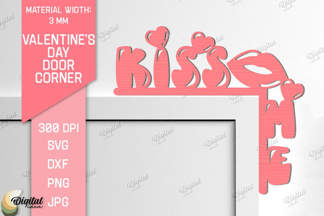 Valentine's Day Door Corner Laser Cut. Kiss Me SVG SVG Evgenyia Guschina 