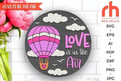 Valentine’s Day Door Sign SVG, Hot Air Balloon Hanger DXF SVG RedHelgaArt 