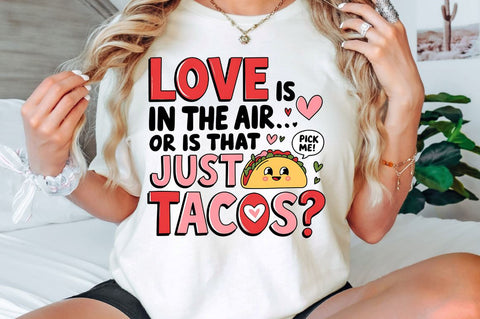 Valentine's Day Funny Taco Sublimation Design Sublimation Regulrcrative 