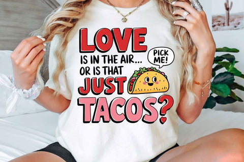 Valentine's Day Funny Taco Sublimation Design Sublimation Regulrcrative 