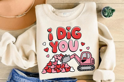 Valentines Day I Dig You Sublimation Design Sublimation Regulrcrative 