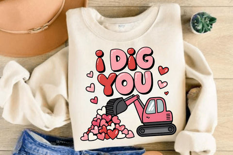 Valentines Day I Dig You Sublimation Design Sublimation Regulrcrative 