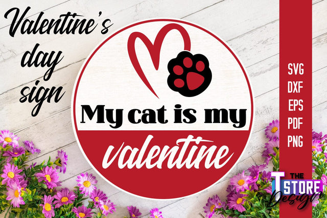 Valentine's Day Sign | Round Signs | Valentine's Day Quotes | SVG File SVG The T Store Design 