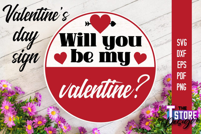 Valentine's Day Sign | Round Signs | Valentine's Day Quotes | SVG File SVG The T Store Design 