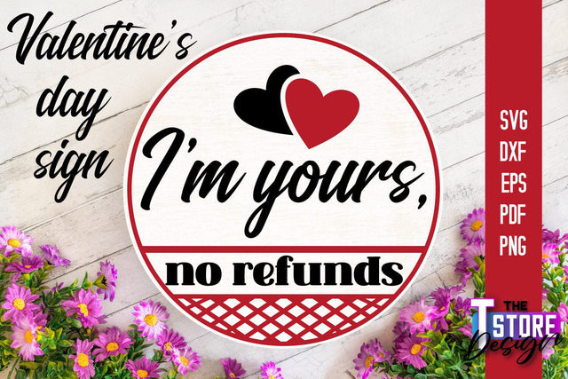 Valentine's Day Sign | Round Signs | Valentine's Day Quotes | SVG File SVG The T Store Design 