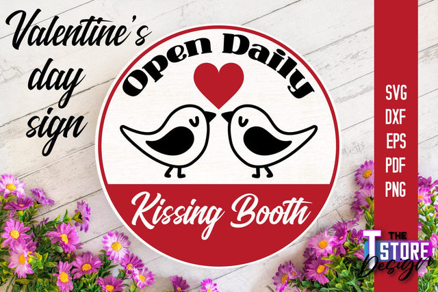 Valentine's Day Sign | Round Signs | Valentine's Day Quotes | SVG File SVG The T Store Design 