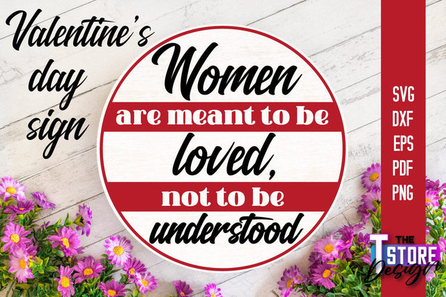 Valentine's Day Sign | Round Signs | Valentine's Day Quotes | SVG File SVG The T Store Design 