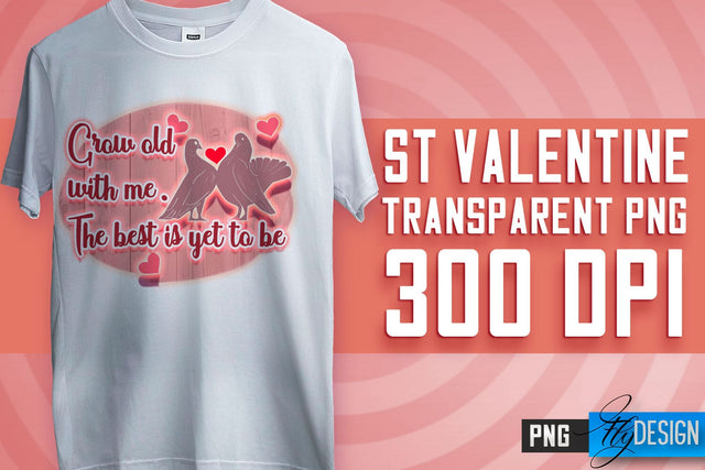 Valentine's Day Sublimation | Love Quotes | T-Shirt Design | PNG File Sublimation Fly Design 