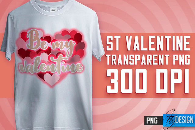 Valentine's Day Sublimation | Love Quotes | T-Shirt Design | PNG File Sublimation Fly Design 