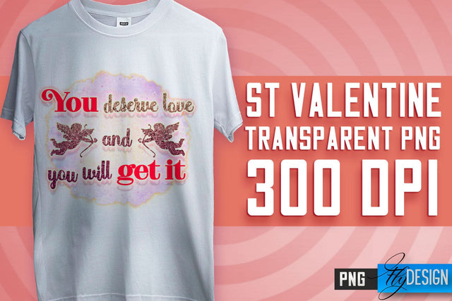 Valentine's Day Sublimation | Love Quotes | T-Shirt Design | PNG File Sublimation Fly Design 