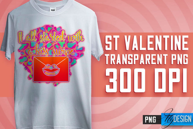 Valentine's Day Sublimation | Love Quotes | T-Shirt Design | PNG File Sublimation Fly Design 