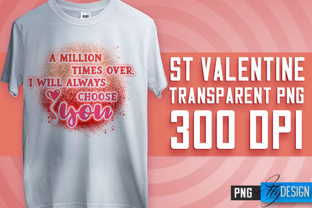 Valentine's Day Sublimation | Love Quotes | T-Shirt Design | PNG File Sublimation Fly Design 
