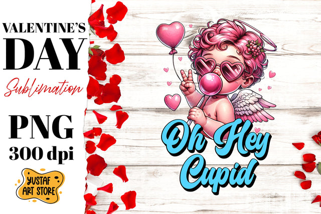 Valentine's Day sublimation. Oh hey Cupid Sublimation Yustaf Art Store 