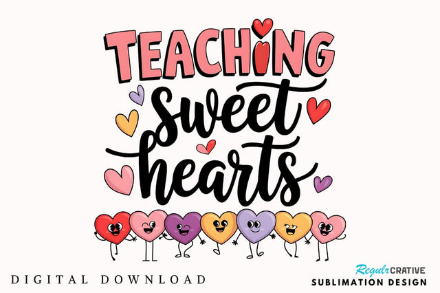 Valentine's Day Teacher Love Sweatshirt Sublimation Design Sublimation Regulrcrative 