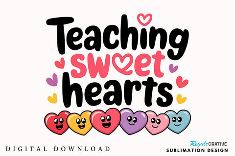 Valentine's Day Teacher Love Sweatshirt Sublimation Design Sublimation Regulrcrative 