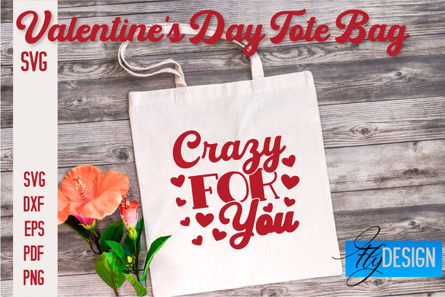 Valentine's Day Tote Bag | Quotes SVG Design | Valentine's Day Quotes SVG Fly Design 