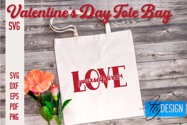 Valentine's Day Tote Bag | Quotes SVG Design | Valentine's Day Quotes SVG Fly Design 