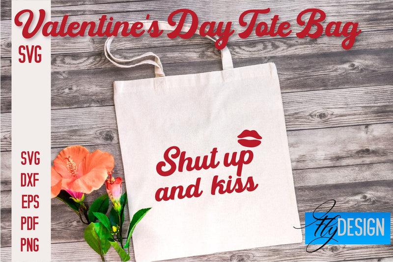 Valentine's Day Tote Bag | Quotes SVG Design | Valentine's Day Quotes SVG Fly Design 