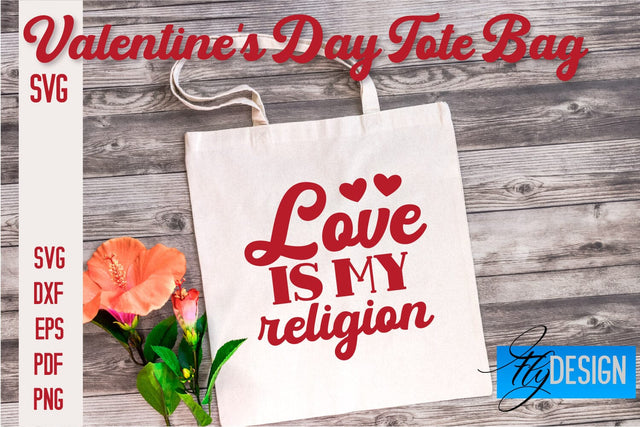 Valentine's Day Tote Bag | Quotes SVG Design | Valentine's Day Quotes SVG Fly Design 