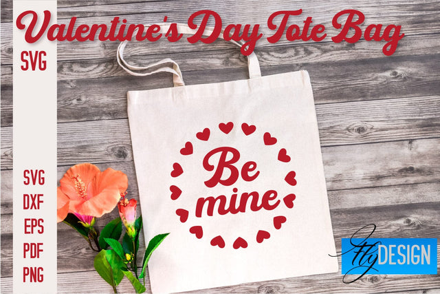 Valentine's Day Tote Bag | Quotes SVG Design | Valentine's Day Quotes SVG Fly Design 
