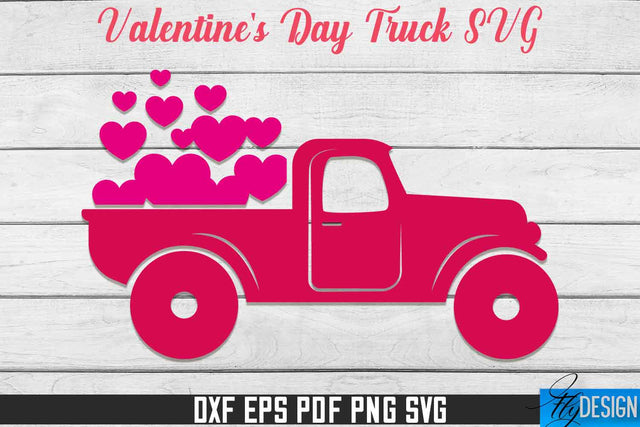 Valentine's Day Truck SVG | Print Design | SVG File SVG Fly Design 