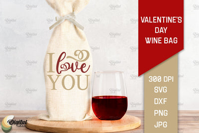 Valentine's Day Wine Bag. Love Quote SVG SVG Evgenyia Guschina 