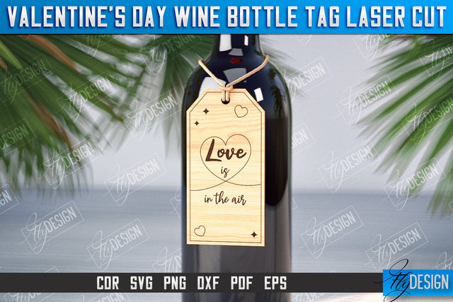 Valentine's Day Wine Bottle Tag | Wine Bottle Laser Cut | Wine Bottle Design SVG Fly Design 