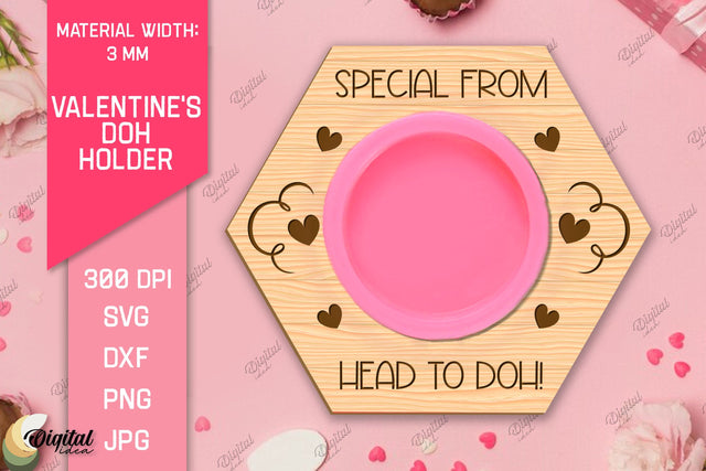 Valentines Doh Holder Laser Cut. Love Quote SVG SVG Evgenyia Guschina 