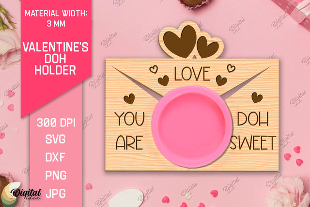 Valentines Doh Holder Laser Cut. Love Quote SVG SVG Evgenyia Guschina 