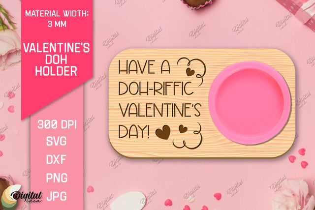 Valentines Doh Holder Laser Cut. Love Quote SVG SVG Evgenyia Guschina 