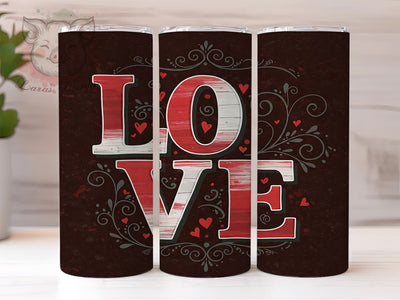 Valentines Love 20oz Tumbler Wrap, Love Design Cup, 20oz Sublimation, Romantic Gift, Heart Tumbler, Couples Drinkware, Love You Cup Sublimation Lara' s Designs 