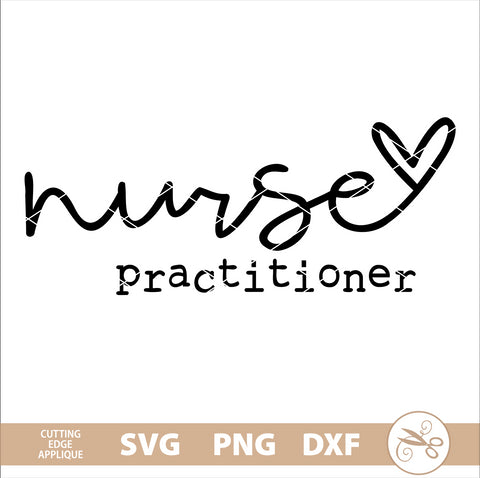 Valentine's Nurse Practitioner SVG, PNG, DXF SVG Cutting Edge Applique 