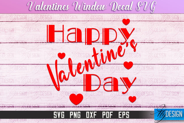 Valentine's Window Decal | Valentine's Day Design | Heart SVG SVG Fly Design 