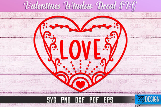 Valentine's Window Decal | Valentine's Day Design | Heart SVG SVG Fly Design 