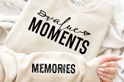 Value Moments Sleeve SVG Design, Inspirational sleeve SVG, Motivational Sleeve SVG, Positive Sleeve SVG SVG Regulrcrative 