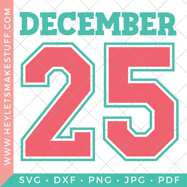 Varsity December 25 SVG Hey Let's Make Stuff 